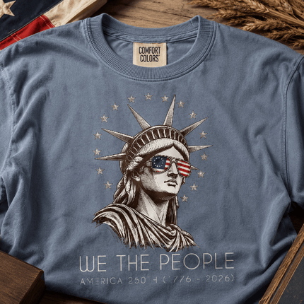 Comfort Colors We The People America 250th USA Flag Sunglasses Statue T-Shirt
