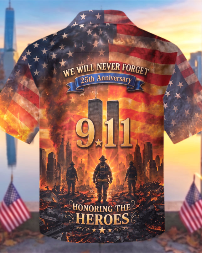 25th Patriot Day Honoring The Heroes We Will Never Forget 9/11 Tribute Hawaiian Shirt