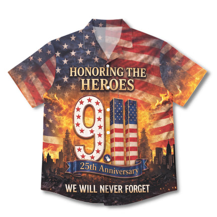 25th Patriot Day Honoring The Heroes We Will Never Forget 9/11 Tribute Hawaiian Shirt