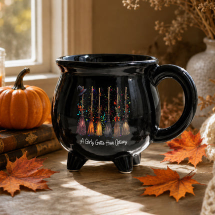 A Girls Gotta Have Options Cauldron Mug Halloween Witch Broom Coffee Cup