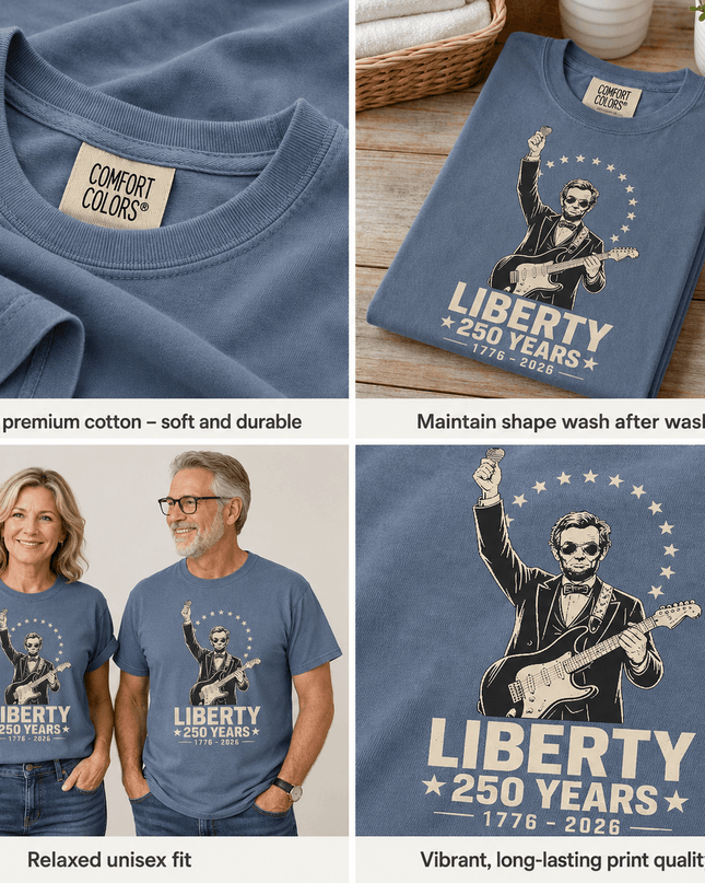 Comfort Colors Liberty 250 Years Rocking Abraham Lincoln Guitar T-Shirt