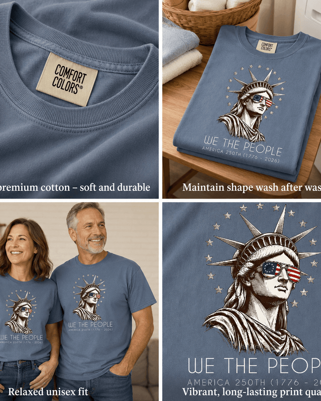Comfort Colors We The People America 250th USA Flag Sunglasses Statue T-Shirt