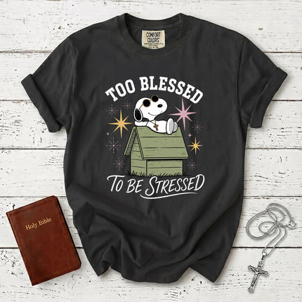 Comfort Colors Too Blessed To Be Stressed Christian Faith Cross T-Shirt
