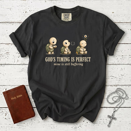 Comfort Colors God's Timing Is Perfect Mine Is Still Buffering Funny Christian T-Shirt