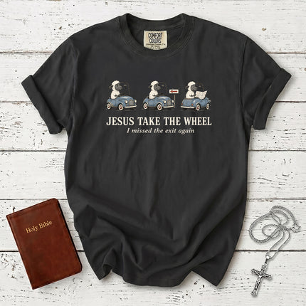 Comfort Colors Jesus Take the Wheel I Missed the Exit Again Funny Christian T-Shirt