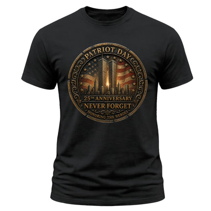 Patriot Day 9/11 25th Anniversary Never Forget Honoring The Heroes T-Shirt