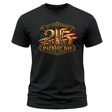 9/11 Patriot Day 25th Anniversary 2001 2026 Never Forget Memorial T-Shirt