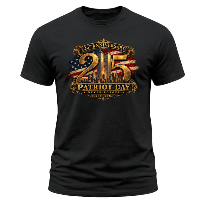 9/11 Patriot Day 25th Anniversary 2001 2026 Never Forget Memorial T-Shirt