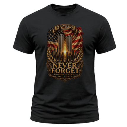 9/11 Never Forget 25th Anniversary Honoring The Heroes Memorial T-Shirt