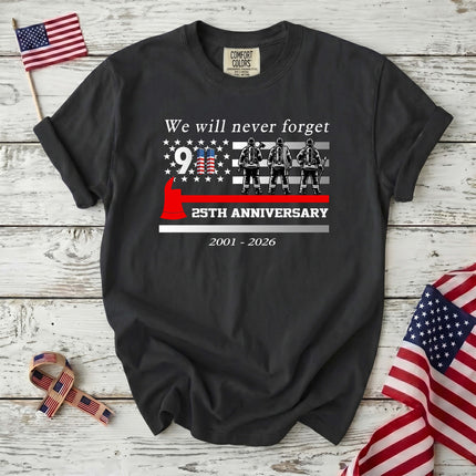 Comfort Colors 25th Anniversary Patriot Day 911 Firefighter Tribute T-Shirt