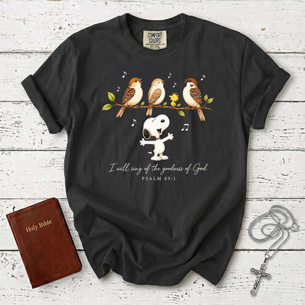 Comfort Colors Sing of the Goodness of God Psalm 89 Christian T-Shirt