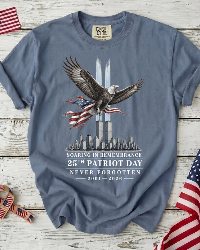 Comfort Colors 25th Anniversary Patriot Day 911 Soaring In Remembrance Memorial T-Shirt