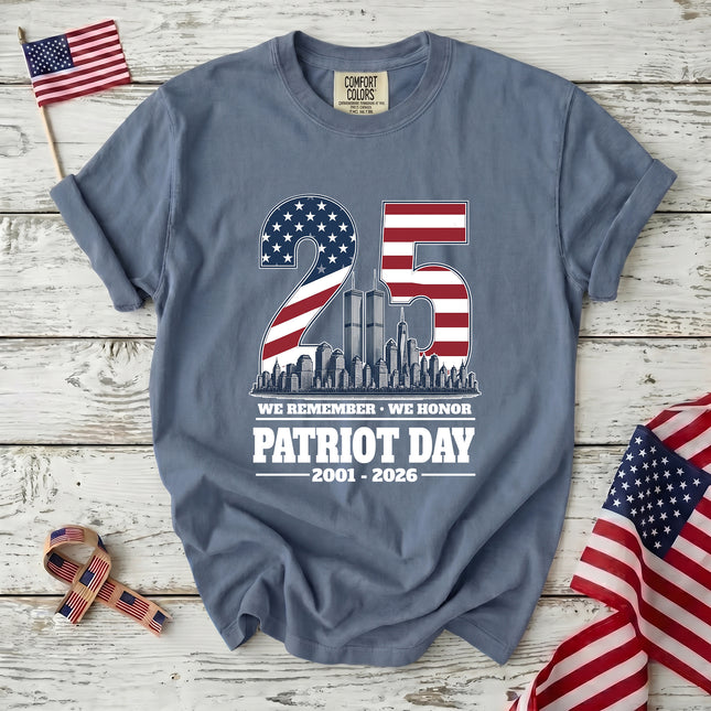 Comfort Colors 25th Anniversary Patriot Day 911 We Remember We Honor T-Shirt