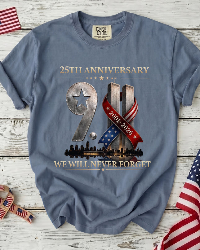Comfort Colors 25th Anniversary Patriot Day 911 Never Forget Memorial T-Shirt
