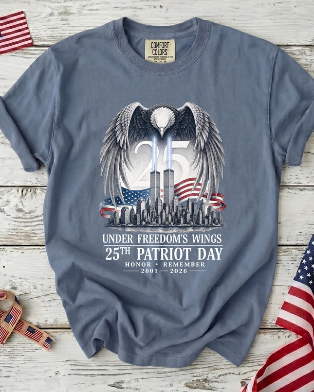 Comfort Colors 25th Anniversary Patriot Day 911 Under Freedoms Wings Memorial T-Shirt