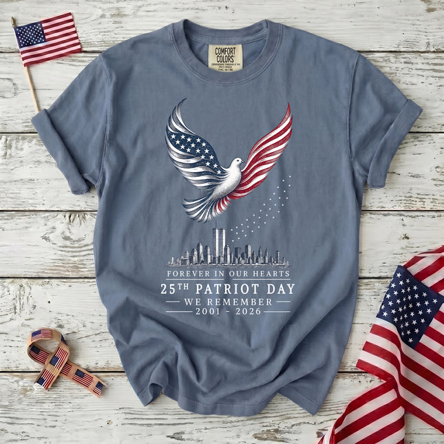 Comfort Colors 25th Anniversary Patriot Day 911 Forever In Our Hearts Memorial T-Shirt