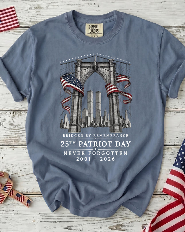 Comfort Colors 25th Anniversary Patriot Day 911 Bridged by Remembrance Memorial T-Shirt