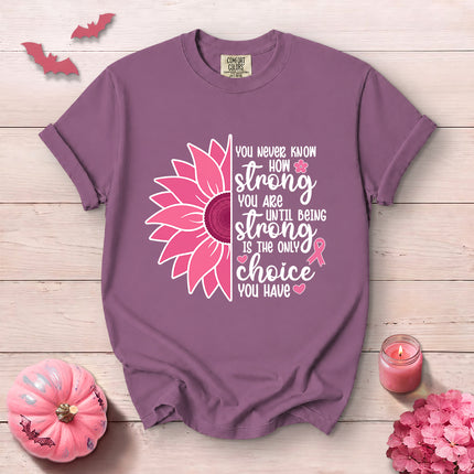 Comfort Colors Breast Cancer Awareness Strong Choice Sunflower Pink Ribbon T-Shirt