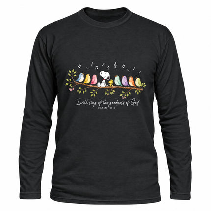 Goodness of God Psalm 89 1 Singing Birds Christmas Gift Long Sleeve T-Shirt