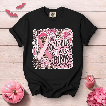 Comfort Colors In October We Wear Pink Breast Cancer Awareness T-Shirt