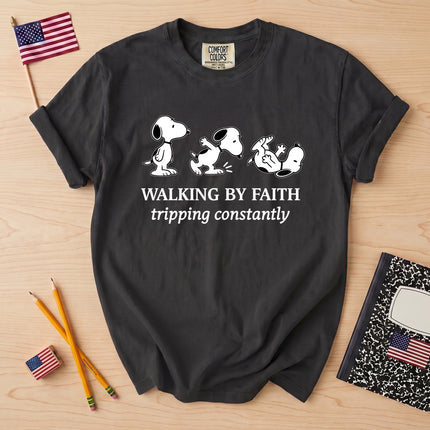 Comfort Colors Walking By Faith Tripping Constantly T-Shirt