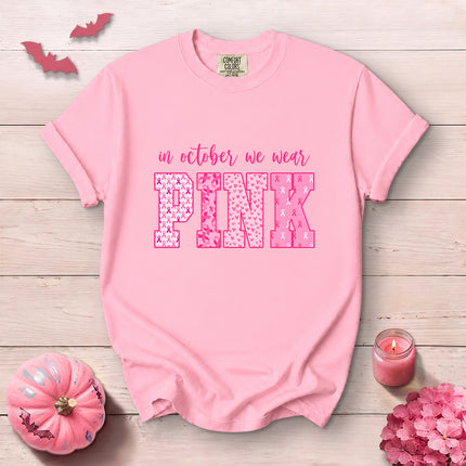 Comfort Colors In October We Wear Pink Breast Cancer Awareness T-Shirt