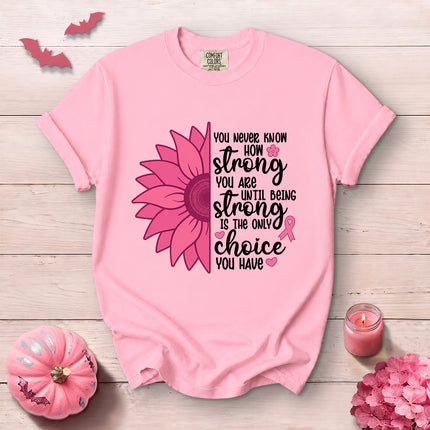 Comfort Colors Breast Cancer Awareness Strong Choice Sunflower Pink Ribbon T-Shirt
