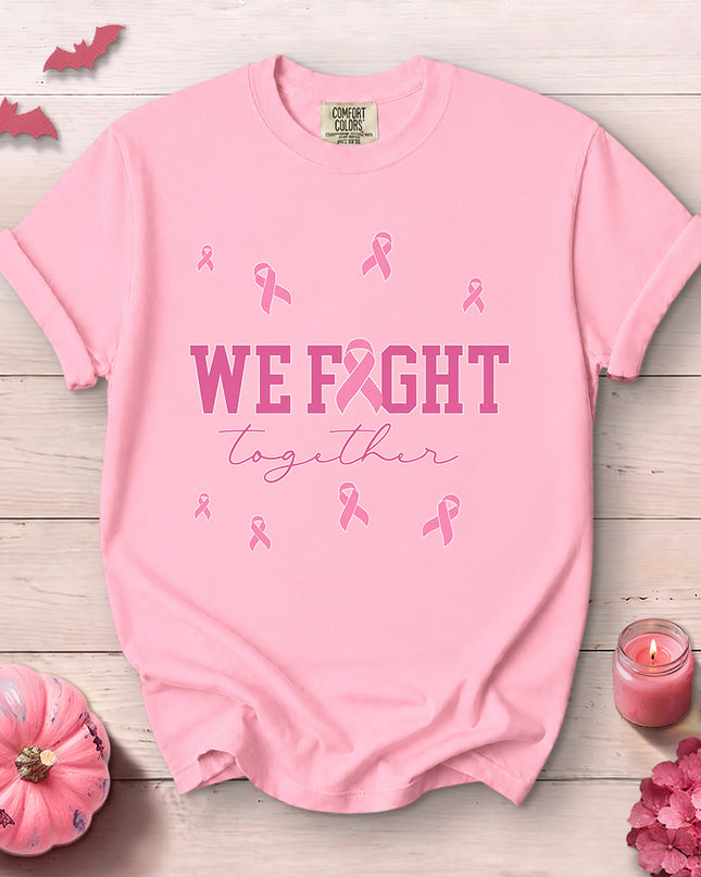 Comfort Colors We Fight Together Breast Cancer Awareness T-Shirt