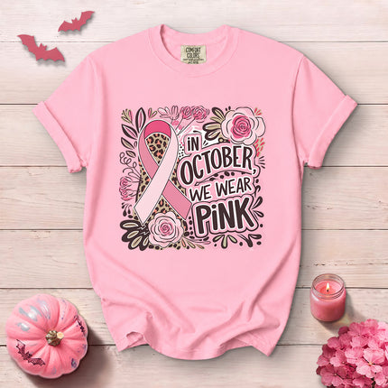 Comfort Colors In October We Wear Pink Breast Cancer Awareness T-Shirt
