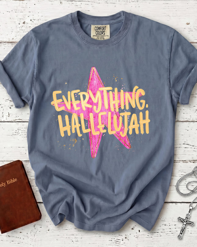 Comfort Colors Everything Hallelujah Christian Faith Worship T-Shirt