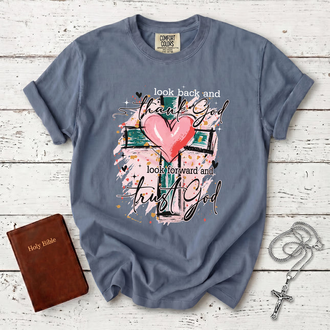 Comfort Colors Look Back Thank God Look Forward Trust God Christian T-Shirt