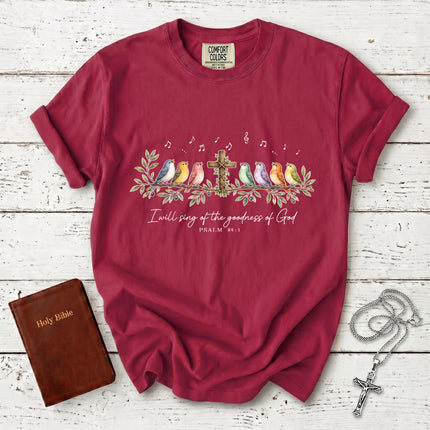 Comfort Colors I Will Sing of the Goodness of God Psalm 89:1 Christian T-Shirt