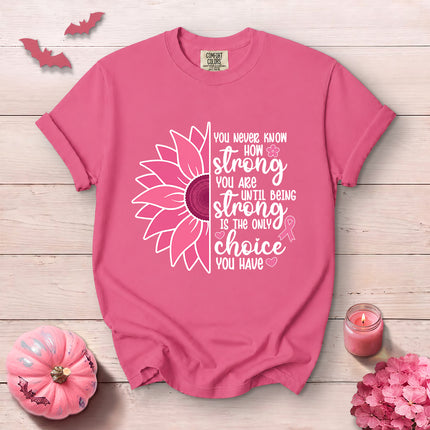 Comfort Colors Breast Cancer Awareness Strong Choice Sunflower Pink Ribbon T-Shirt