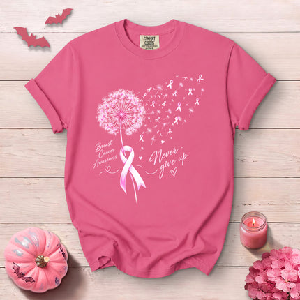 Comfort Colors Breast Cancer Awareness Never Give Up Dandelion Pink Ribbon T-Shirt
