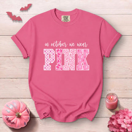 Comfort Colors In October We Wear Pink Breast Cancer Awareness T-Shirt