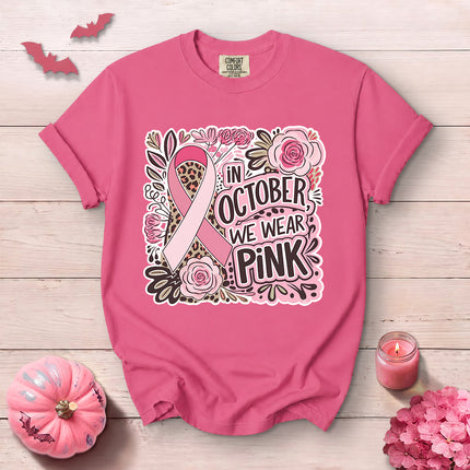 Comfort Colors In October We Wear Pink Breast Cancer Awareness T-Shirt