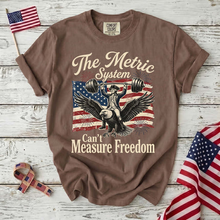 Comfort Colors Metric System Can't Measure Freedom Patriotic T-Shirt