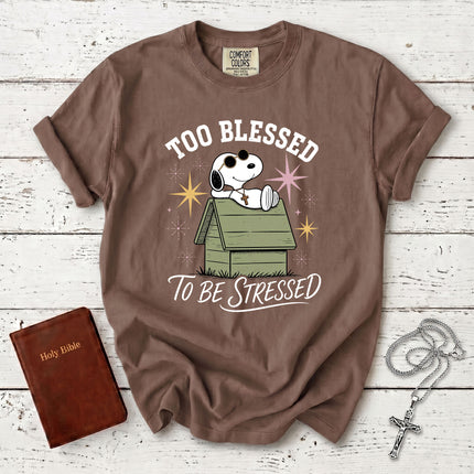 Comfort Colors Too Blessed To Be Stressed Christian Faith Cross T-Shirt