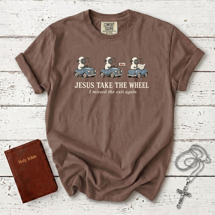 Comfort Colors Jesus Take the Wheel I Missed the Exit Again Funny Christian T-Shirt