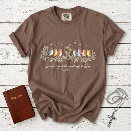 Comfort Colors I Will Sing of the Goodness of God Psalm 89:1 Christian T-Shirt