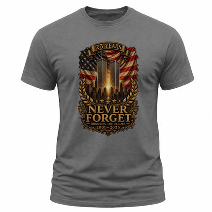 9/11 Never Forget 25th Anniversary Honoring The Heroes Memorial T-Shirt