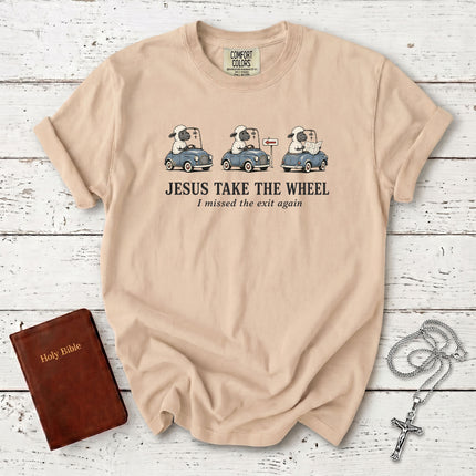 Comfort Colors Jesus Take the Wheel I Missed the Exit Again Funny Christian T-Shirt