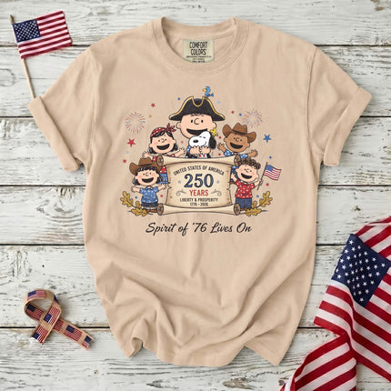 Comfort Colors Spirit Of 76 Lives On 250 Years Patriotic Friends T-Shirt