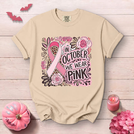 Comfort Colors In October We Wear Pink Breast Cancer Awareness T-Shirt
