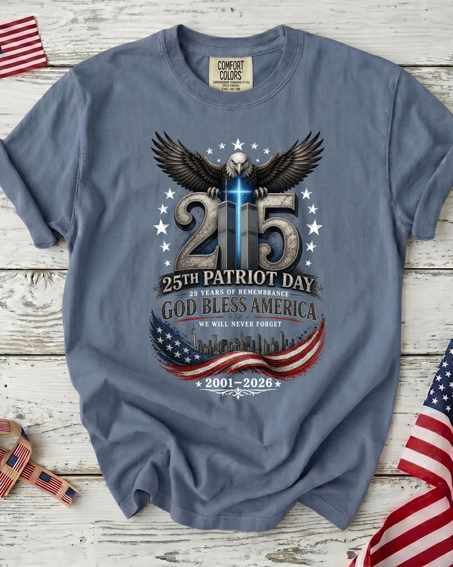 Comfort Colors 25th Patriot Day God Bless America 2001 2026 Memorial T-Shirt