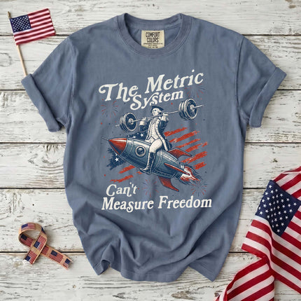 Comfort Colors Metric System Can't Measure Freedom Patriotic T-Shirt