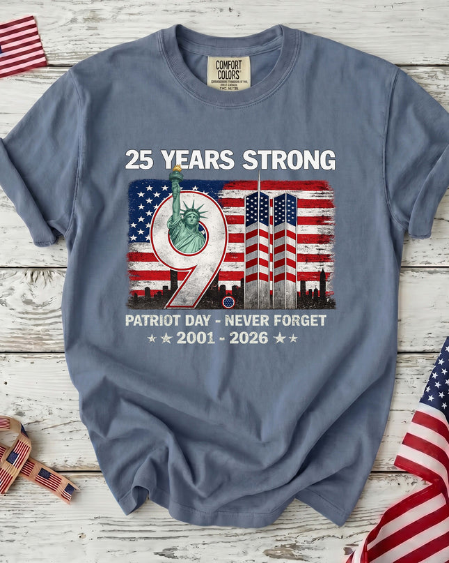 Comfort Colors 25th Anniversary Patriot Day 911 Never Forget Memorial T-Shirt