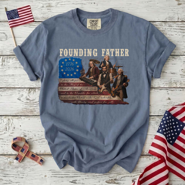 Comfort Colors Founding Father 1776 2026 American History Patriotic T-Shirt
