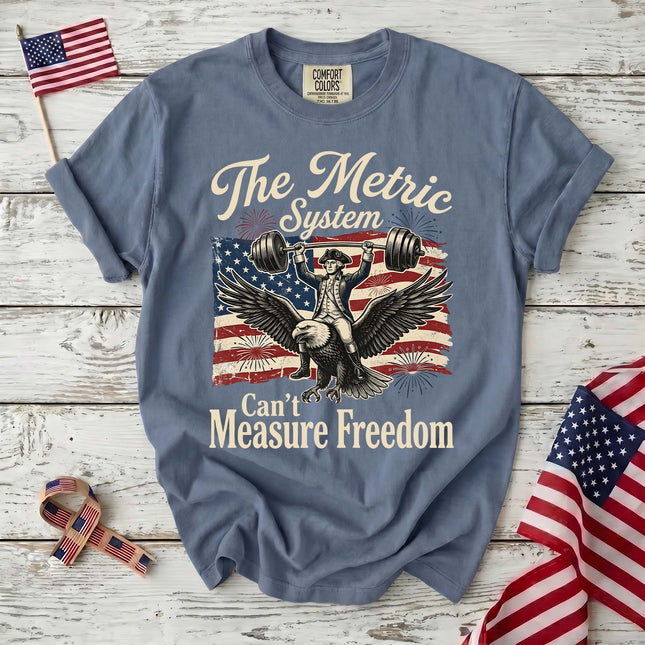 Comfort Colors Metric System Can't Measure Freedom Patriotic T-Shirt