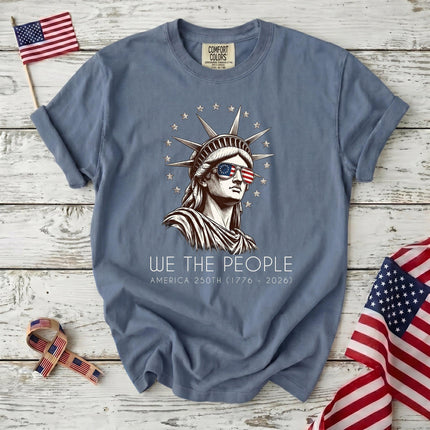 Comfort Colors We The People America 250th USA Flag Sunglasses Statue T-Shirt